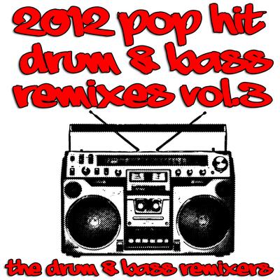 2012 Pop Hit Drum & Bass Remixes, Vol. 3's cover