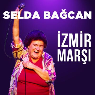 İzmir Marşı By Selda Bağcan's cover