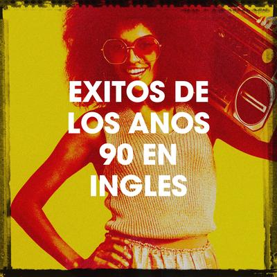 Exitos De Los Años 90 En Inglés's cover