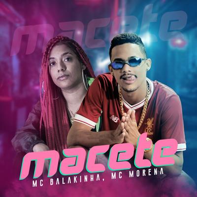 Macete By Mc Balakinha, Mc Morena's cover