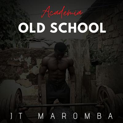 Academia Old School By JT Maromba's cover