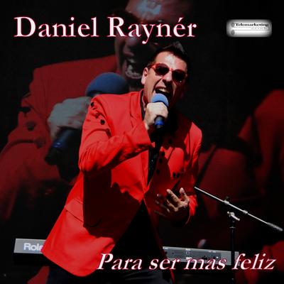 Para Ser Más Feliz By Daniel Rayner's cover