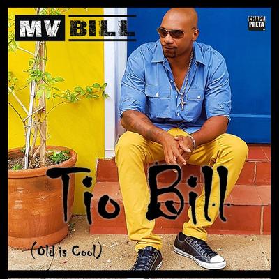 Tio Bill (Old Is Cool) By MV Bill, DJ Caique's cover