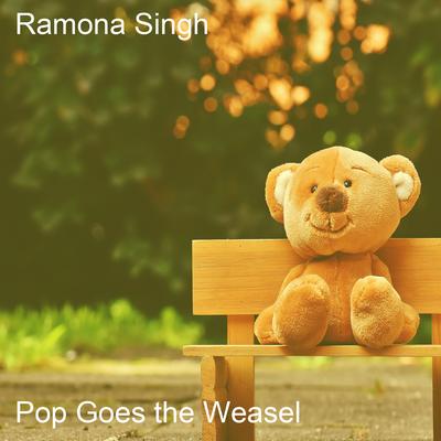 Pop Goes the Weasel By Ramona Singh's cover