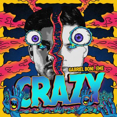 Crazy (Radio Mix) By Gabriel Boni, EME's cover