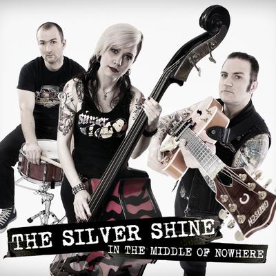 In the Middle of Nowhere By The Silver Shine's cover