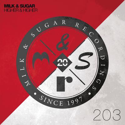 Higher & Higher (David Morales 1999 Re-Edit) By Milk & Sugar's cover