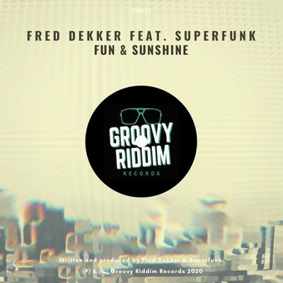 Fun & Sunshine (Disco House Vocal Mix) By Fred Dekker, Superfunk's cover