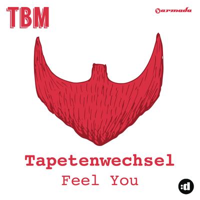 Feel You (Radio Edit) By Tapetenwechsel's cover