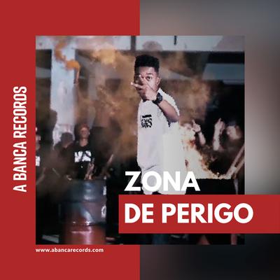 Zona de Perigo 2 By A Banca Records's cover
