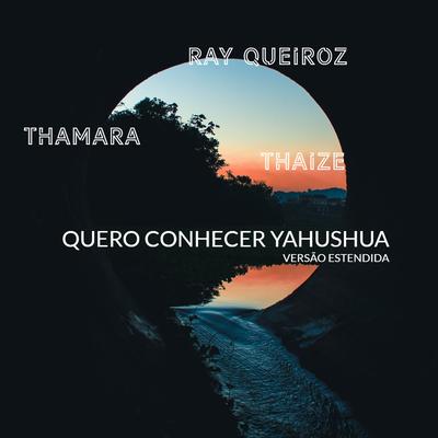 Quero Conhecer Yahushua (Versão Estendida)'s cover