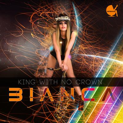 King With No Crown By Bianca's cover