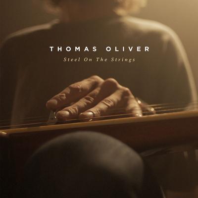 Steel On The Strings By Thomas Oliver's cover