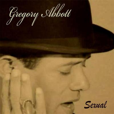 Sexual By Gregory Abbott's cover