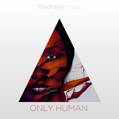 Only Human (Original Mix) By Gil Montiel, Daniel Cantisani's cover