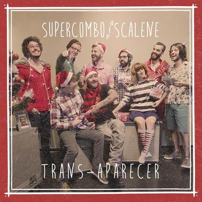 Trans Aparecer By Supercombo, Scalene's cover