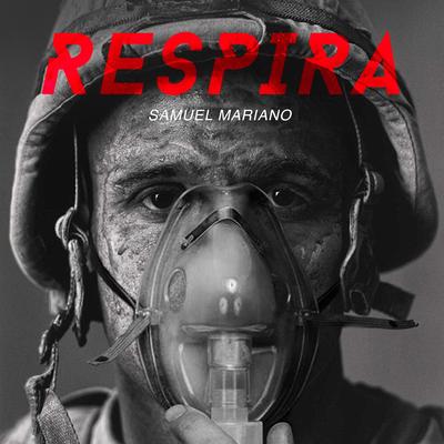 Respira By Samuel Mariano's cover