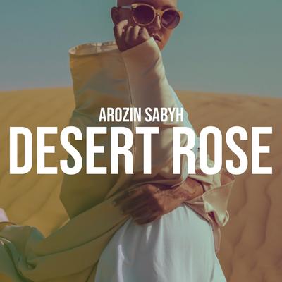 Desert Rose By Arozin Sabyh's cover