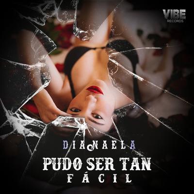 Pudo Ser Tan Fácil By Diana Ela's cover