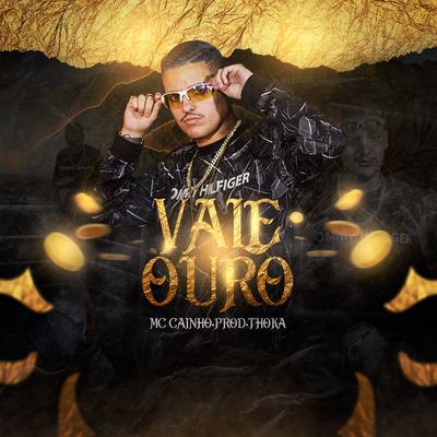 Vale Ouro By Mc Cainho's cover