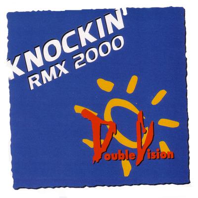 Knockin 2000 (Surprise Mix) By Double Vision's cover