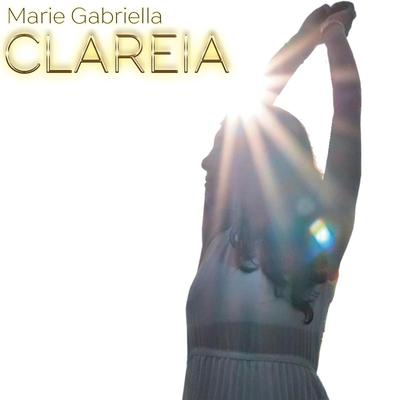 Clareia By Marie Gabriella's cover