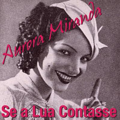 Se a Lua Contasse By Aurora Miranda's cover