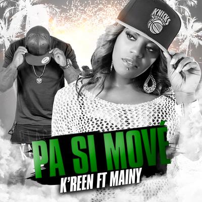 Pa si move By K-Reen, Mainy's cover