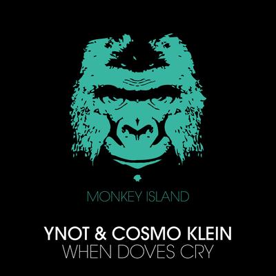 When Doves Cry (Christian Liebeskind Remix) By YNOT, Cosmo Klein, Christian Liebeskind's cover