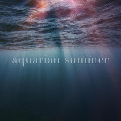 Ocean Dreams By Aquarian Summer's cover