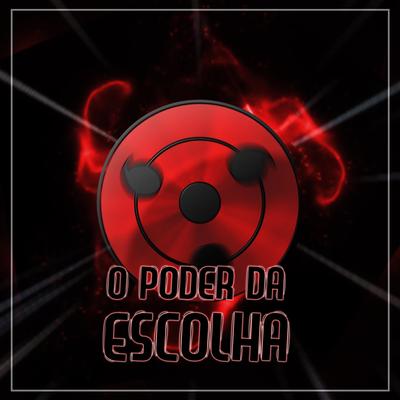 O Poder Da Escolha By Basara's cover