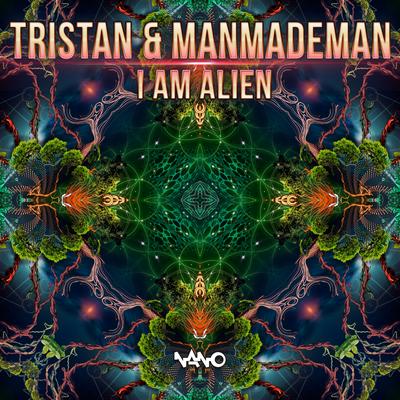 I Am Alien (Original Mix) By Tristan, Manmademan's cover