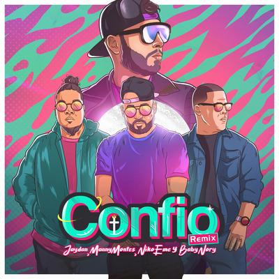 Confio (feat. Baby Nory) (Remix) By Jaydan, Manny Montes, Niko Eme, Baby Nory's cover