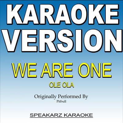 We Are One (Ole Ola) [Originally Performed By Pitbull] [Karaoke Version]'s cover