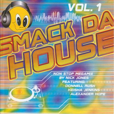 Smack Da House Vol.1's cover