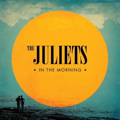 Here for You (In The Morning) By The Juliets's cover