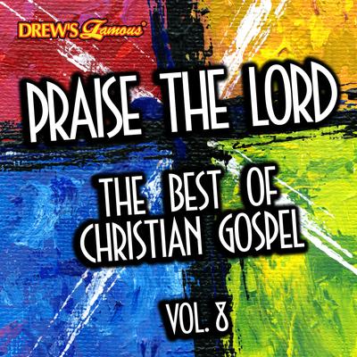 Praise the Lord: The Best of Christian Gospel, Vol. 8's cover