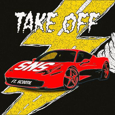 Take Off By Scootie, SNS, Jazzfeezy's cover