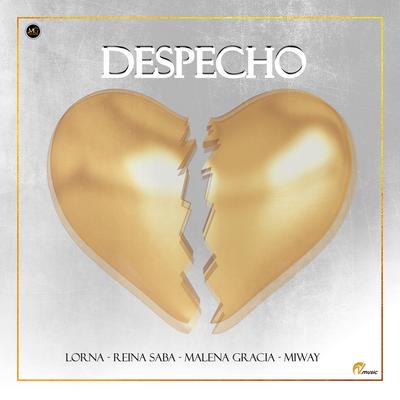 Despecho By Lorna, Reina Saba, Malena Gracia, Miway, MIWAY's cover