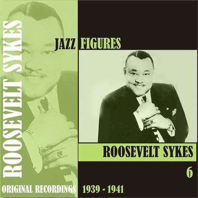 Jazz Figures / Roosevelt Sykes, (1939 - 1941), Volume 6's cover
