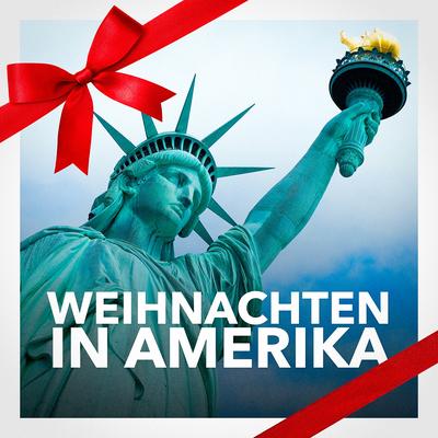 Weihnachten in Amerika (Die besten amerikanischen Weihnachtslieder und die beste Musik)'s cover