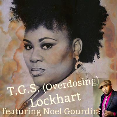 T.G.S. (Overdosing) [feat. Noel Gourdin]'s cover