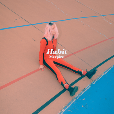 Habit By Merpire's cover