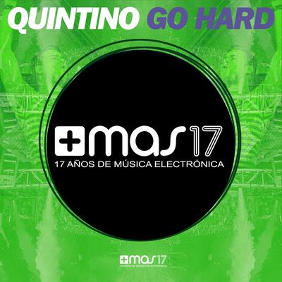 Go Hard By Quintino's cover