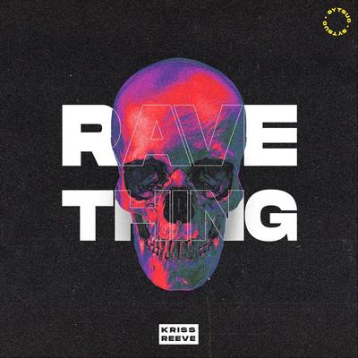 Rave Thing By Kriss Reeve's cover
