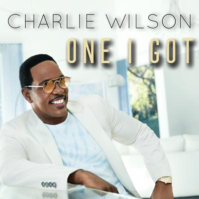 One I Got By Charlie Wilson's cover