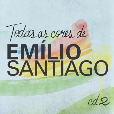 Pot-Pourri: Último Desejo/ Infinito Desejo By Emilio Santiago's cover