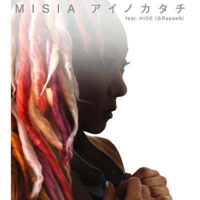 Ainokatachi By MISIA, GReeeeN's cover