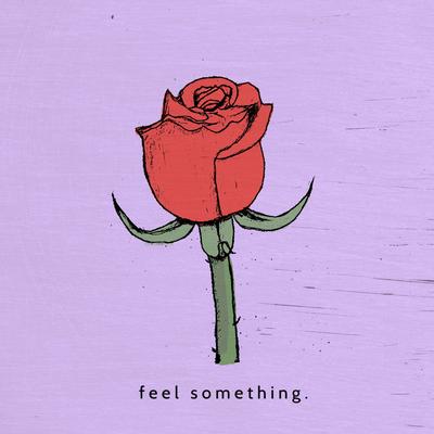 Feel Something's cover