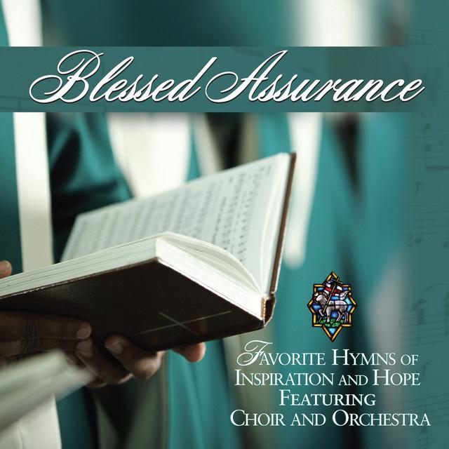 Blessed Assurance Favorite Hymns Of Inspiration And Hope Performers's avatar image